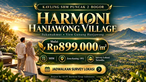 Visual promosi Harmoni Hanjawong Village, kavling SHM Sukamakmur Puncak 2 Bogor